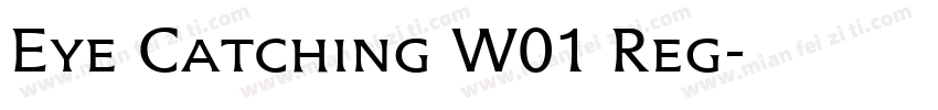 Eye Catching W01 Reg字体转换